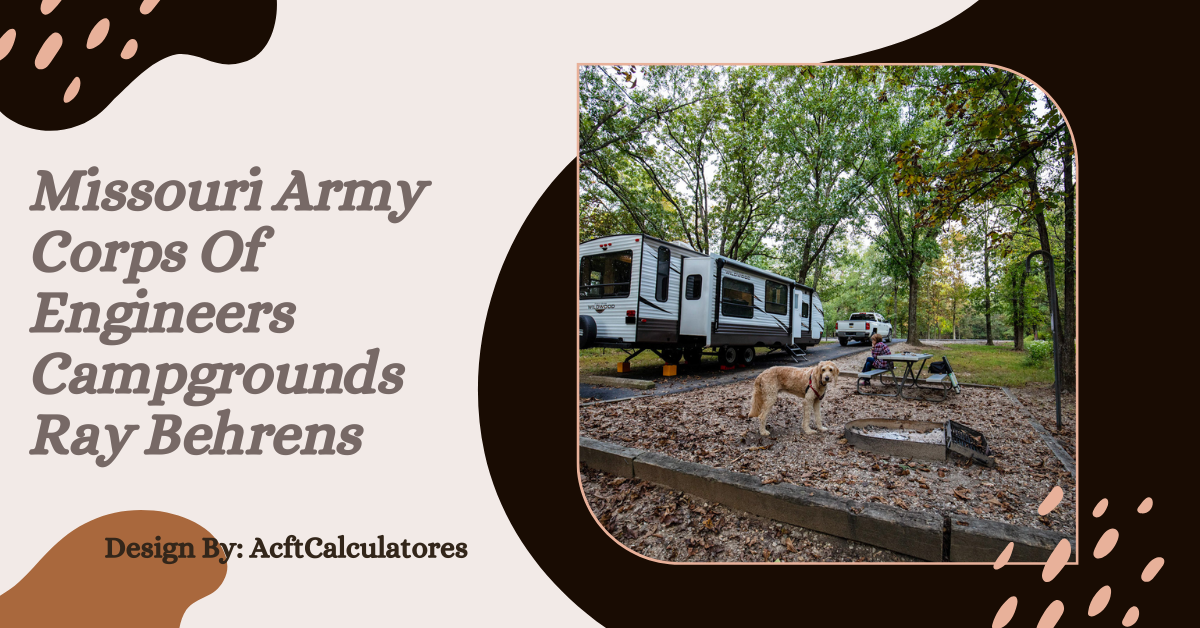 Missouri Army Corps Of Engineers Campgrounds Ray Behrens